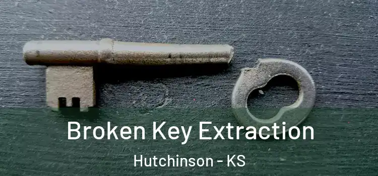  Broken Key Extraction Hutchinson - KS