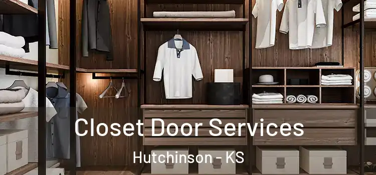 Closet Door Services Hutchinson - KS
