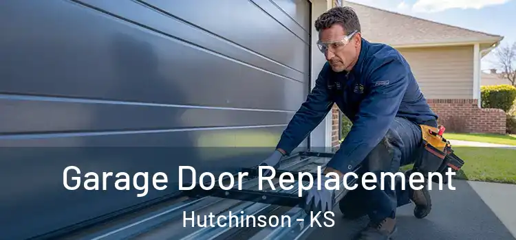  Garage Door Replacement Hutchinson - KS
