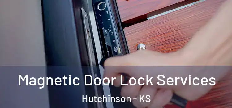 Magnetic Door Lock Services Hutchinson - KS