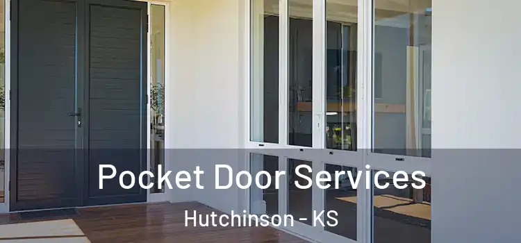 Pocket Door Services Hutchinson - KS