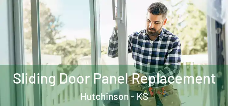  Sliding Door Panel Replacement Hutchinson - KS