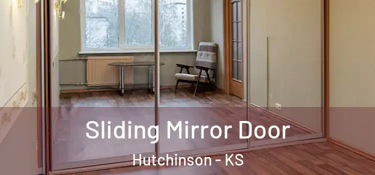  Sliding Mirror Door Hutchinson - KS